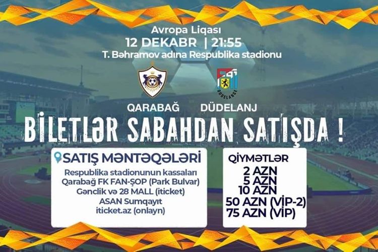 "Qarabağ" - "Düdelanj": Biletlər satışa çıxarılır