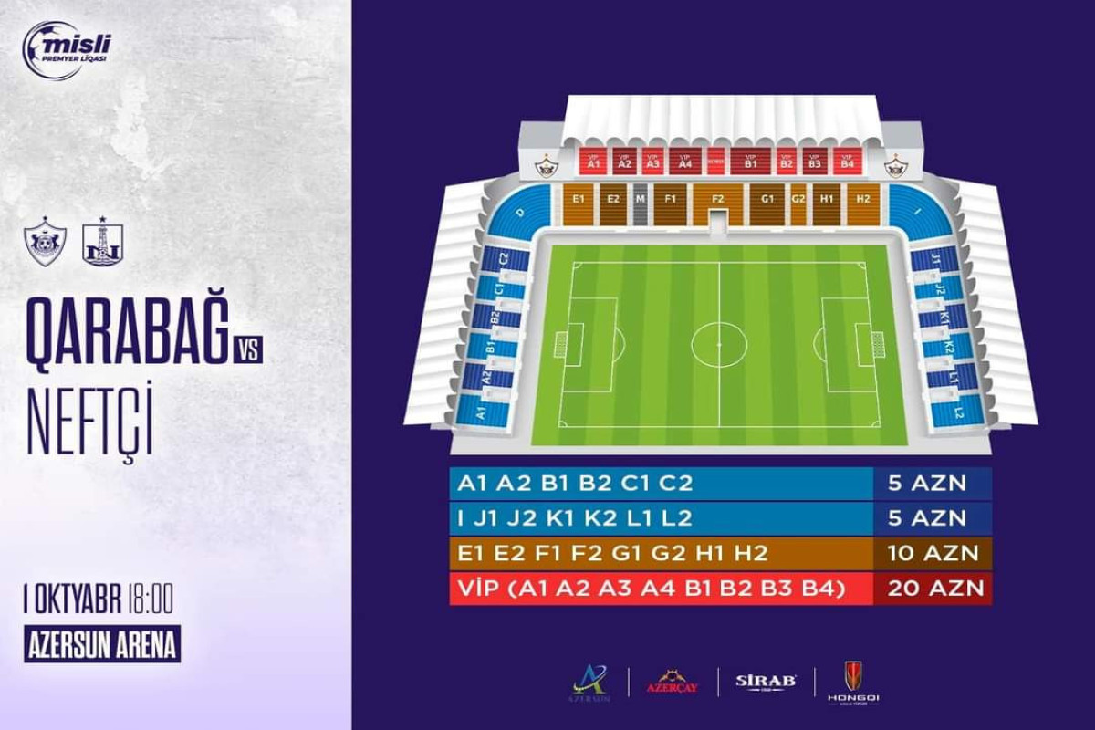 “Qarabağ” – “Neftçi” oyununun biletləri satışa çıxarılır - QİYMƏTLƏR 