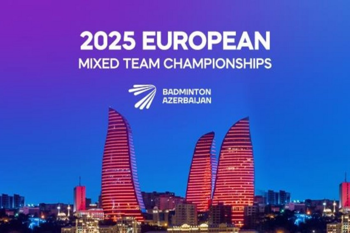 Badminton üzrə Avropa çempionatı 2025-ci ildə Bakıda keçiriləcək