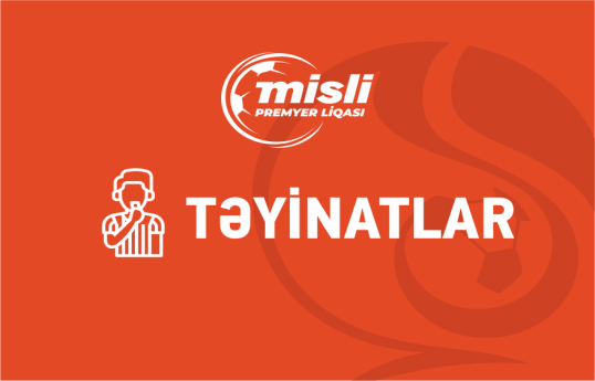 Misli Premyer Liqası: XVII turun təyinatları