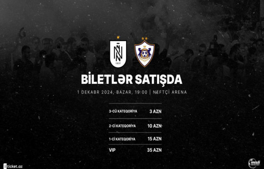 “Qarabağ” – “Neftçi” matçının biletləri satışa çıxarılıb