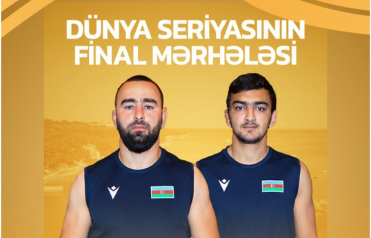 Güləşçilərimiz Dünya Seriyasının final mərhələsində çıxış edəcəklər