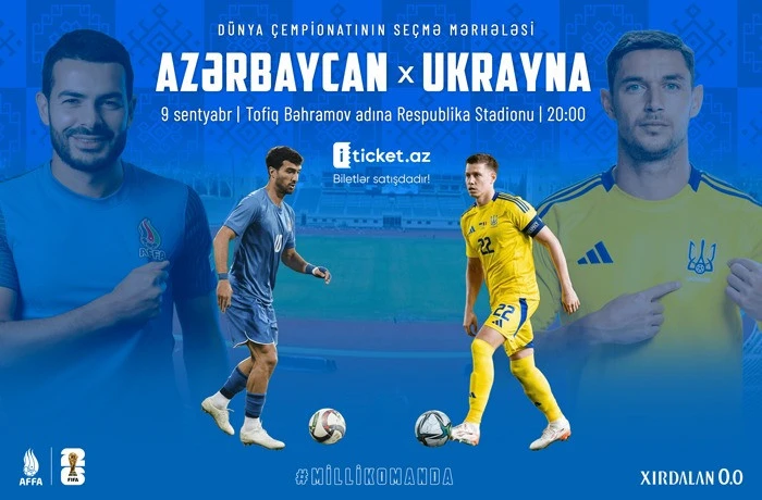 Azərbaycan – Ukrayna oyununun biletləri satışa çıxarılıb