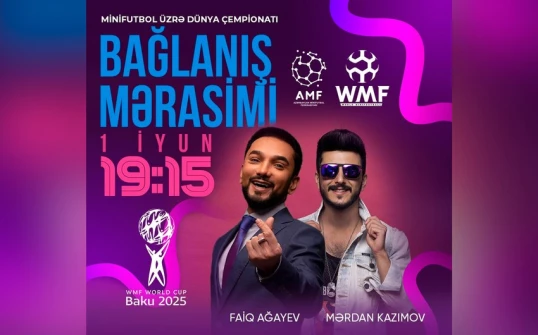 Dünya çempionatının bağlanış mərasimi  keçiriləcək
