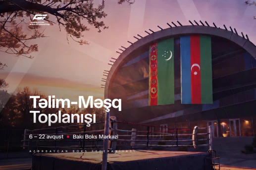 Azərbaycanın boks millisi Türkmənistan idmançıları ilə birgə Bakıda hazırlığa başlayıb