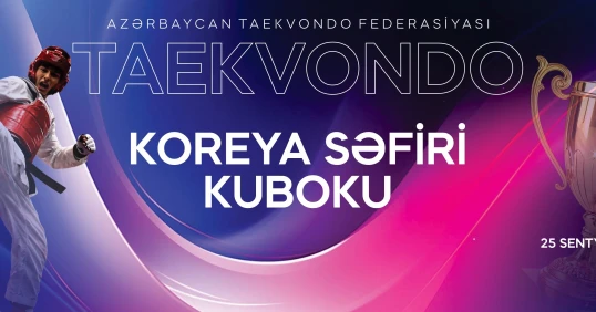 Bakıda taekvondo üzrə "Koreya Səfiri Kuboku" keçiriləcək