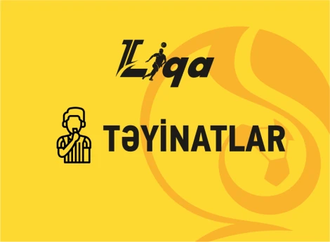 II Liqa: V turun təyinatları açıqlanıb